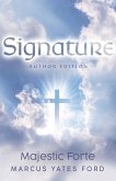 Signature: Majestic Forte Author Edition