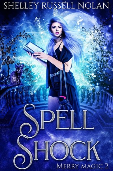 Spell Shock (Merry Magic, #2) (eBook, ePUB) Spell Shock (Merry Magic, #2) (eBook, ePUB)