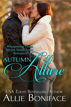 Autumn Allure (Whispering Pines Sweet Small Town Romance, #2) (eBook, ePUB) - Boniface, Allie