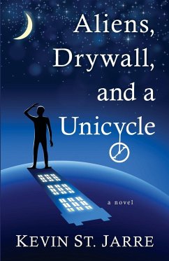 Aliens, Drywall, and a Unicycle - St. Jarre, Kevin