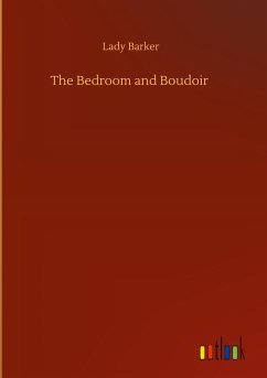 The Bedroom and Boudoir - Barker, Lady