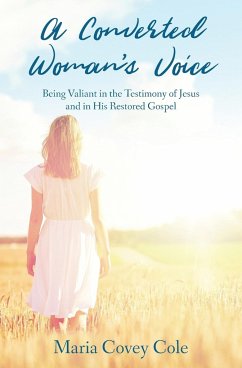 A Converted Woman's Voice - Cole, Maria Covey