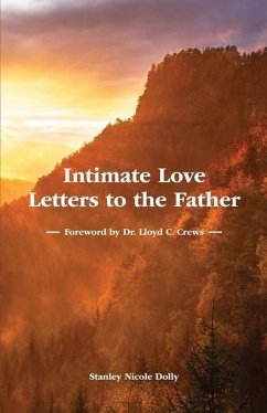 Intimate Love Letters to the Father - Dolly, Stanley Nicole