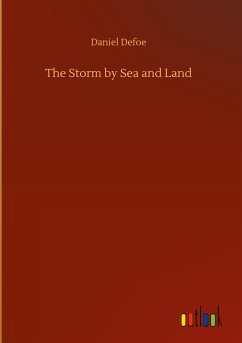 The Storm by Sea and Land - Defoe, Daniel