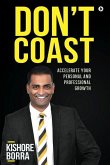 Don't Coast: Accelerate Your Personal and Professional Growth