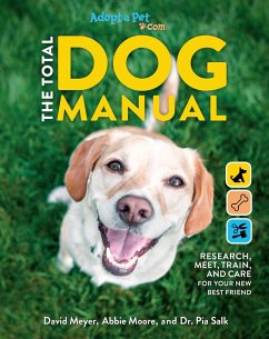 The Total Dog Manual: Adopt-A-Pet.com: 2020 Paperback Gifts for Dog Lovers Pet Owners Rescue Dogs Adopt-A-Pet Endorsed - The Editors of Adopt-A-Pet Com