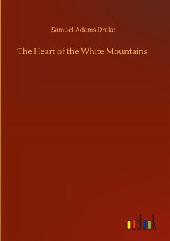 The Heart of the White Mountains