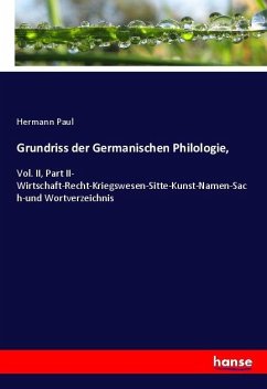 Grundriss der Germanischen Philologie, - Paul, Hermann