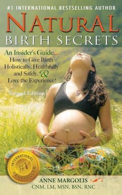 Natural Birth Secrets - Margolis, Anne