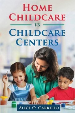 Home Childcare vs Childcare Centers - Carillo, Alice