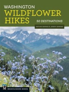 Washington Wildflower Hikes - Barnes, Nathan; Barnes, Jeremy