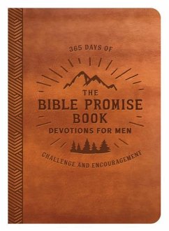 The Bible Promise Book Devotions for Men: 365 Days of Challenge and Encouragement - Compiled By Barbour Staff