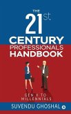 The 21st Century Professionals Handbook: Gen X to Millennials