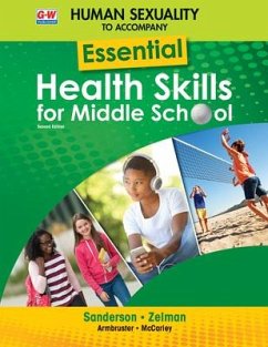 Human Sexuality to Accompany Essential Health Skills for Middle School - Sanderson, Catherine A; Zelman, Mark; Armbruster, Lindsay; McCarley, Mary