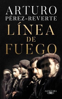 Línea de Fuego / Line of Fire - Perez-Reverte, Arturo