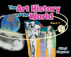 The Art History of the World: Part 1 - Haynes, Sibyl