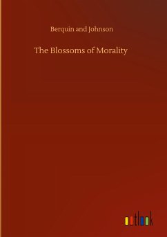 The Blossoms of Morality - Berquin and Johnson
