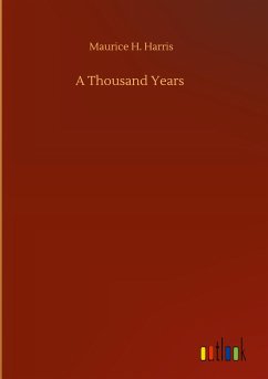 A Thousand Years - Harris, Maurice H.