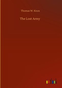 The Lost Army - Knox, Thomas W.