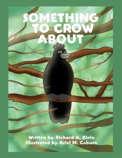 Something to Crow About - Klein, Richard A.