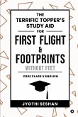 The Terrific Topper's Study Aid for First Flight & Footprints without Feet: CBSE Class X English