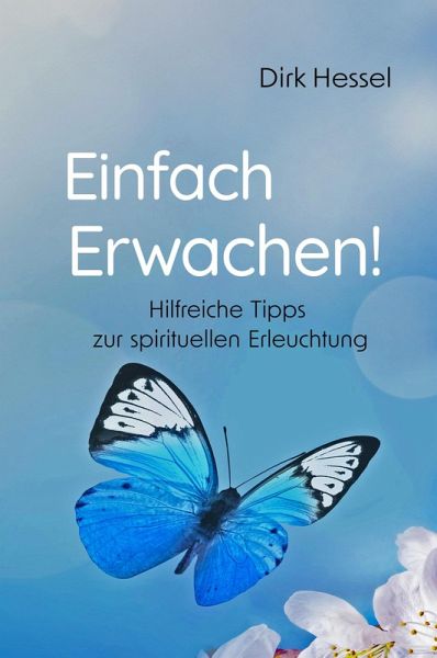 Einfach Erwachen! (eBook, ePUB) Einfach Erwachen! (eBook, ePUB)