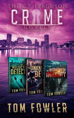 The C.T. Ferguson Private Investigator Mysteries: Books 1-3 (The C.T. Ferguson Crime Collections, #1) (eBook, ePUB) - Fowler, Tom