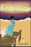All Things Come to an End (eBook, ePUB) All Things Come to an End (eBook, ePUB)