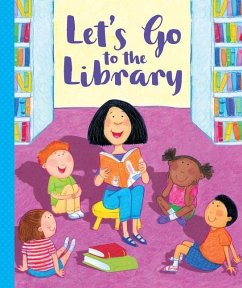 Let's Go to the Library - Grazulis, Rebecca