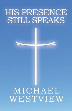 His Presence Still Speaks - Westview, Michael