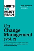 HBR's 10 Must Reads on Change Management, Vol. 2 (with bonus article &quote;Accelerate!&quote; by John P. Kotter)