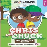 Chris And Chuck Are Competing Cousins: See what happens when Chris and Chuck learn it's best to be yourself, and learn new words that start with the l