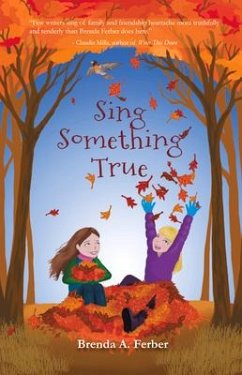 Sing Something True - Ferber, Brenda A.