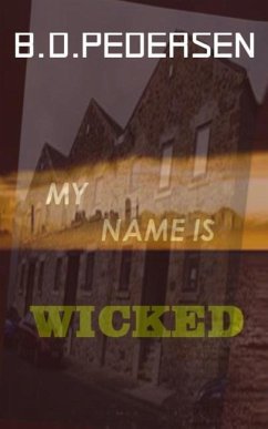 My Name is Wicked - Pedersen, B. D.