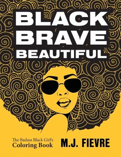 Black Brave Beautiful - Fievre, M. J.