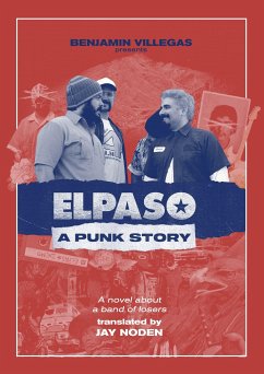 Elpaso: A Punk Story - Villegas, Benjamin