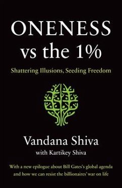 Oneness vs. the 1% - Shiva, Vandana; Shiva, Kartikey