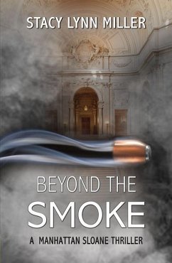 Beyond the Smoke - Miller, Stacy Lynn