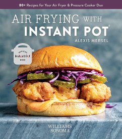 Air Frying with Instant Pot: 80+ Recipes for Your Air Fryer & Pressure Cooker Duo - Mersel, Alexis