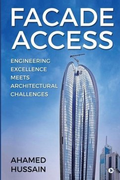 Facade Access: Engineering Excellence Meets Architectural Challenges - Ahamed Hussain