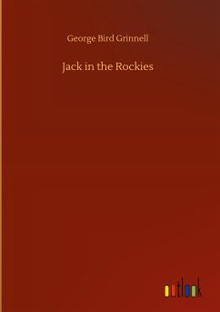 Jack in the Rockies - Grinnell, George Bird