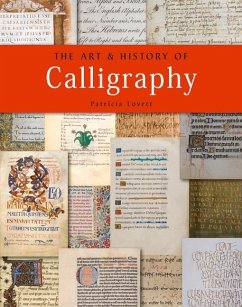 The Art and History of Calligraphy - Lovett, Patricia