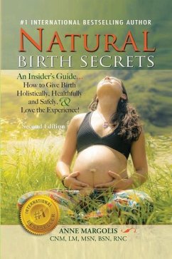 Natural Birth Secrets - Margolis, Anne