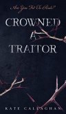 Crowned A Traitor