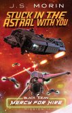 Stuck in the Astral with You: Mission 14