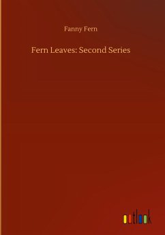 Fern Leaves: Second Series - Fern, Fanny