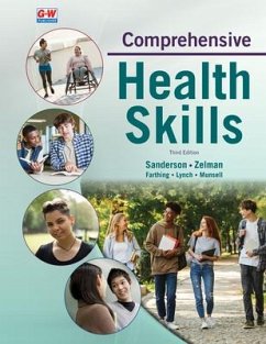 Comprehensive Health Skills - Sanderson, Catherine A; Zelman, Mark; Farthing, Diane; Lynch, Melanie; Munsell, Melissa