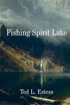 Fishing Spirit Lake - Estess, Ted L.