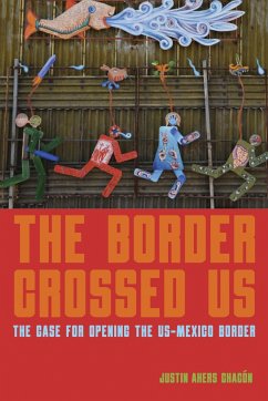 The Border Crossed Us - Akers Chacón, Justin