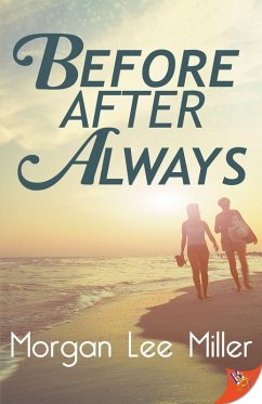 Before. After. Always. - Miller, Morgan Lee